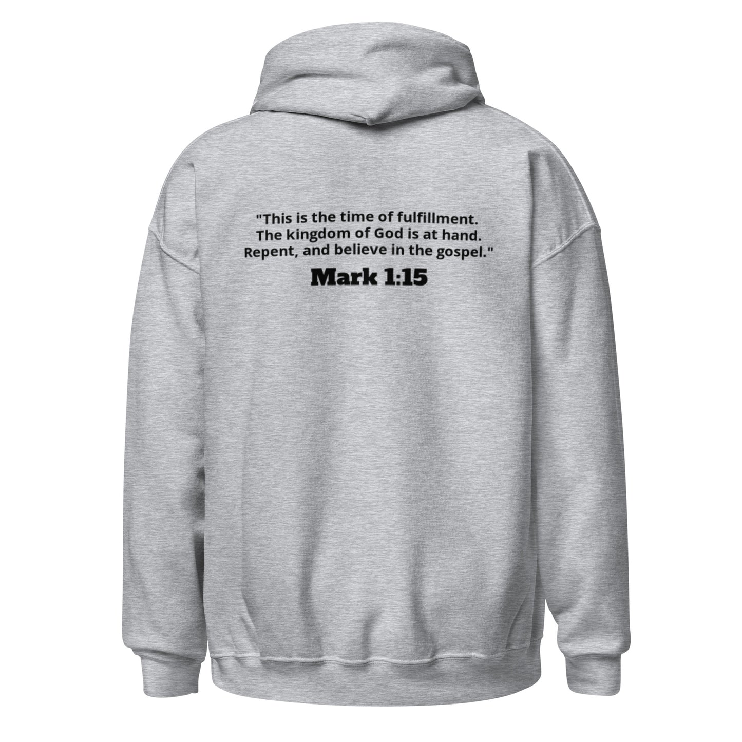 Repent. Mark 1:15 Hoodie - Black Lettering